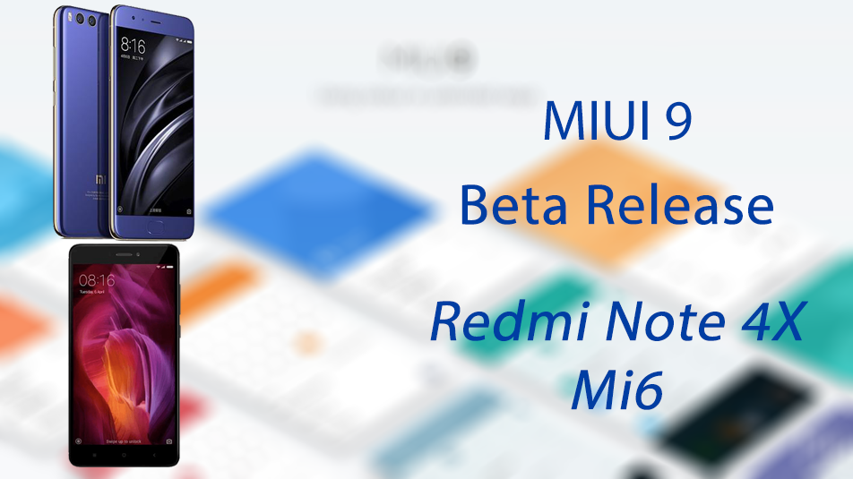 MIUI 9 - Redmi 4X Mi 6